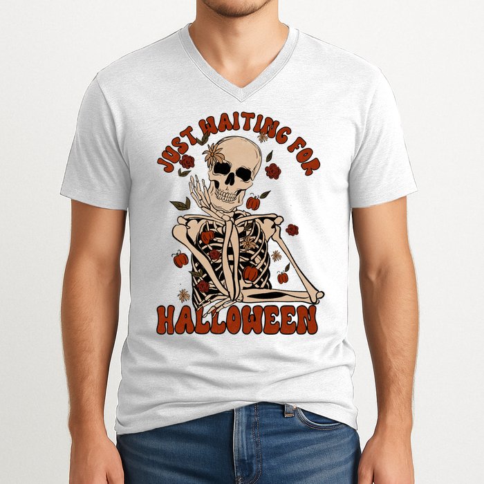 Just Waiting For Halloween Skeleton Fall Spooky V-Neck T-Shirt