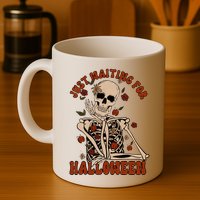 Just Waiting For Halloween Skeleton Fall Spooky Mug