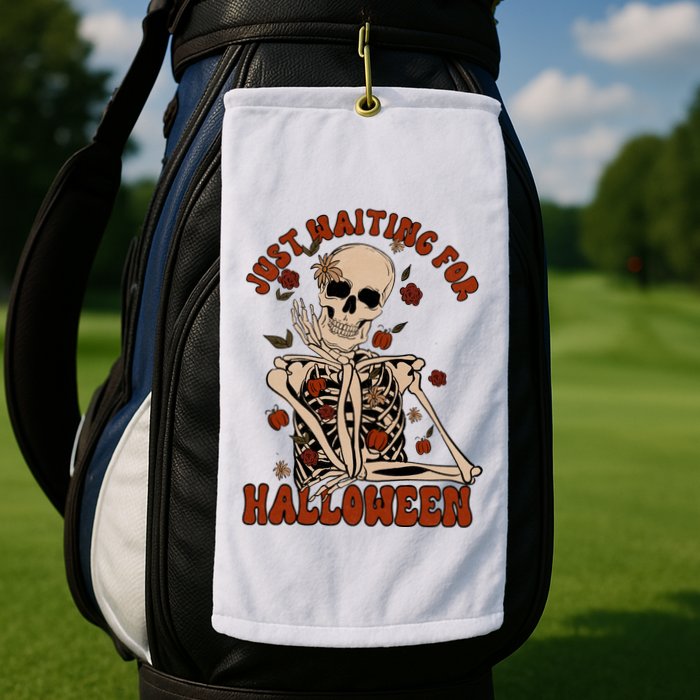 Just Waiting For Halloween Skeleton Fall Spooky Golf Towel