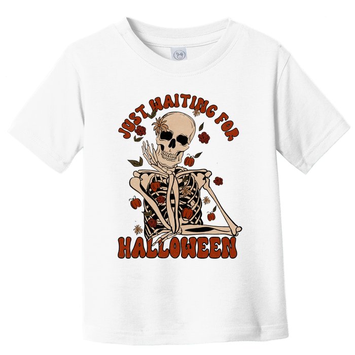 Just Waiting For Halloween Skeleton Fall Spooky Toddler T-Shirt