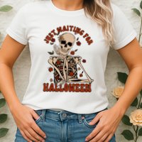 Just Waiting For Halloween Skeleton Fall Spooky Womens T-Shirt