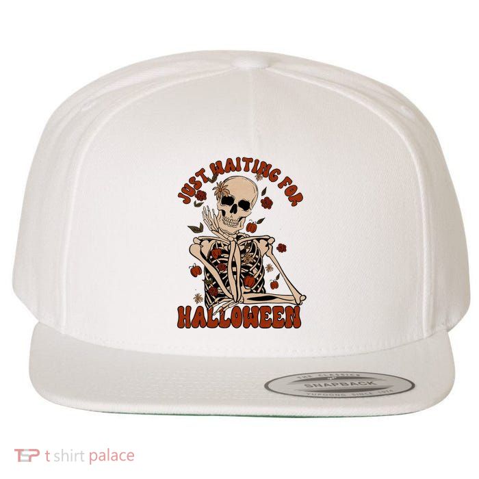 Just Waiting For Halloween Skeleton Fall Spooky Wool Snapback Cap