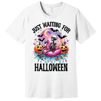 Just Waiting For Halloween Funny Halloween Premium T-Shirt