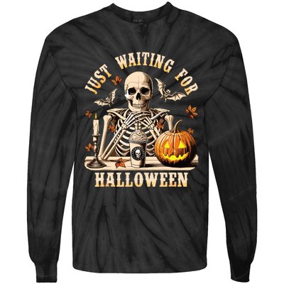 Just Waiting For Halloween Skeleton Coffee Spooky Season Tie-Dye Long Sleeve Shirt