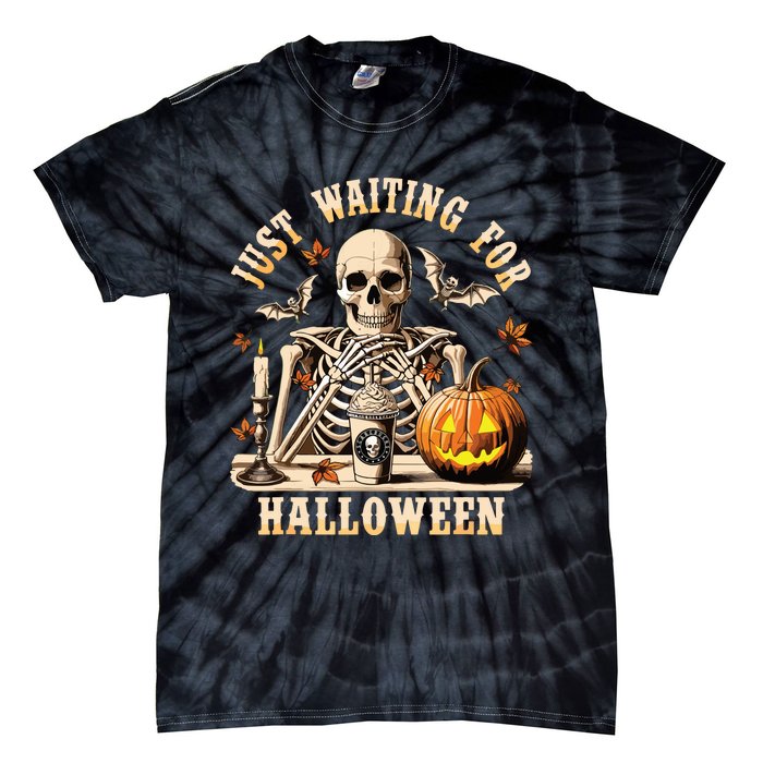 Just Waiting For Halloween Skeleton Coffee Spooky Season Tie-Dye T-Shirt