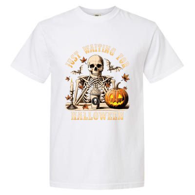 Just Waiting For Halloween Skeleton Coffee Spooky Season Garment-Dyed Heavyweight T-Shirt