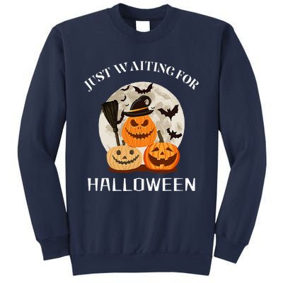 Just Waiting For Halloween Pumpkins Sweatshirt