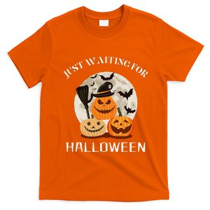 Just Waiting For Halloween Pumpkins T-Shirt