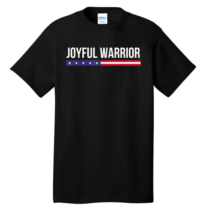 Joyful Warrior Funny Retro Inspired Quote Saying Gifts Tall T-Shirt