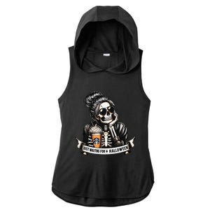 Just Waiting For Halloween Spooky Season Skeleton Coffee Ladies PosiCharge Tri-Blend Wicking Draft Hoodie Tank