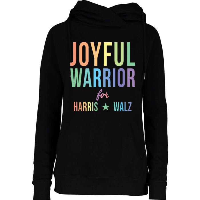 Joyful Warrior For Kamala Harris Tim Walz 2024 Womens Funnel Neck Pullover Hood