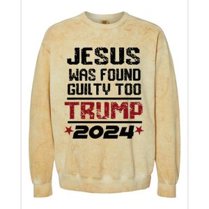 Jesus Was Found Guilty Too Take America Back Trump 2024 Colorblast Crewneck Sweatshirt