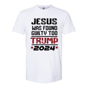 Jesus Was Found Guilty Too Take America Back Trump 2024 Softstyle CVC T-Shirt