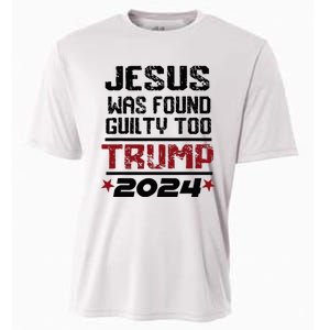 Jesus Was Found Guilty Too Take America Back Trump 2024 Cooling Performance Crew T-Shirt