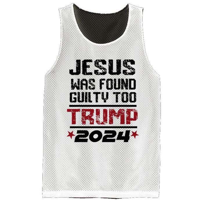 Jesus Was Found Guilty Too Take America Back Trump 2024 Mesh Reversible Basketball Jersey Tank