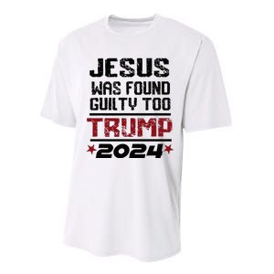 Jesus Was Found Guilty Too Take America Back Trump 2024 Performance Sprint T-Shirt