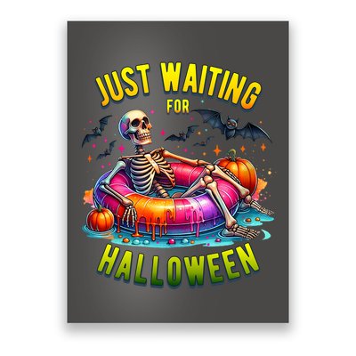 Just Waiting For Halloween Spooky Skeleton Summer Funny Poster