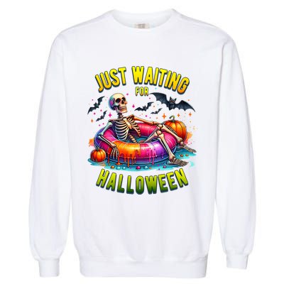 Just Waiting For Halloween Spooky Skeleton Summer Funny Garment-Dyed Sweatshirt