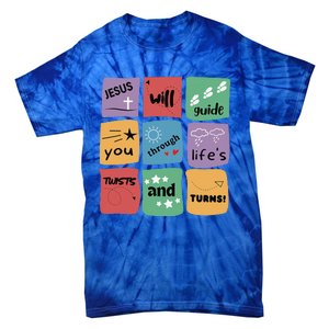 Jesus Will Guide You Through Lifes Twists And Turns VBS Crew Tie-Dye T-Shirt