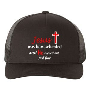 Jesus Was Homeschooled And He Turned Out Just Fine Cute Gift Yupoong Adult 5-Panel Trucker Hat