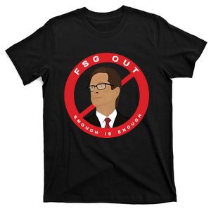 John W Henry Fsg Out Enough Is Enough T-Shirt