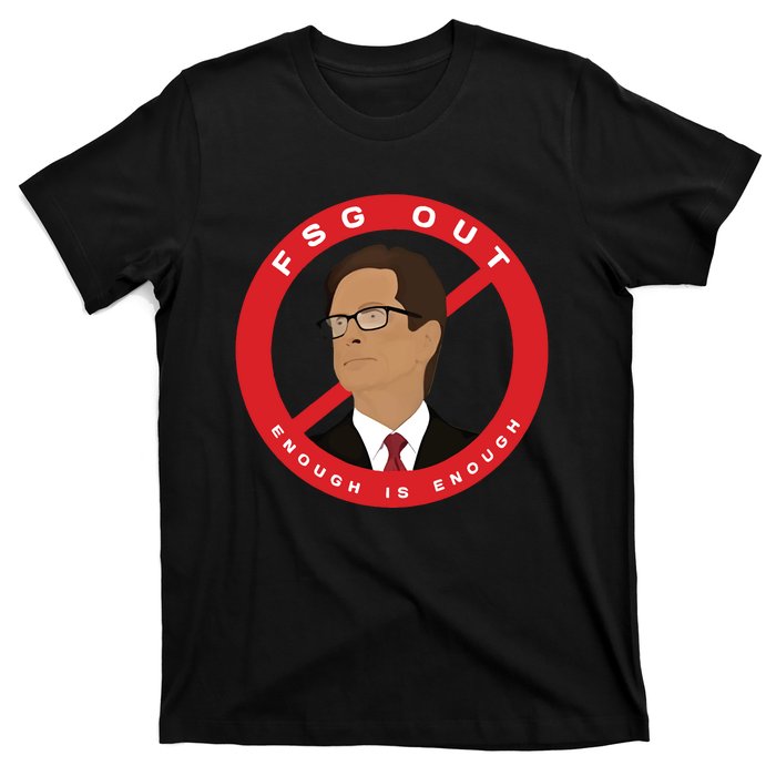 John W Henry Fsg Out Enough Is Enough T-Shirt