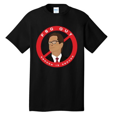 John W Henry Fsg Out Enough Is Enough Tall T-Shirt