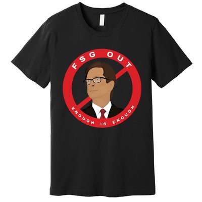 John W Henry Fsg Out Enough Is Enough Premium T-Shirt