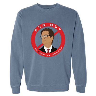 John W Henry Fsg Out Enough Is Enough Garment-Dyed Sweatshirt