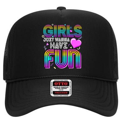 Just Wanna Have Fun Awesome 70s 80s 90s 1980s High Crown Mesh Back Trucker Hat