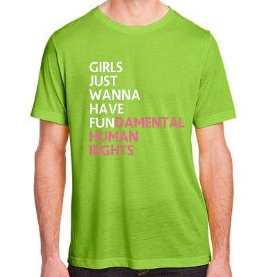 Just Wanna Have Fundamental Human Rights Feminist Adult ChromaSoft Performance T-Shirt