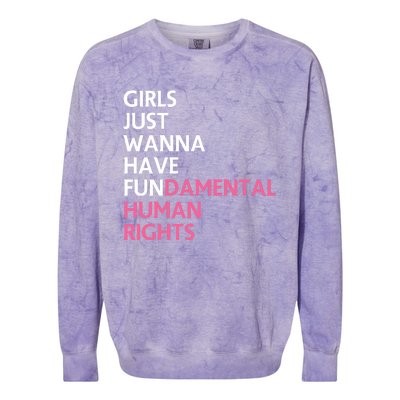 Just Wanna Have Fundamental Human Rights Feminist Colorblast Crewneck Sweatshirt