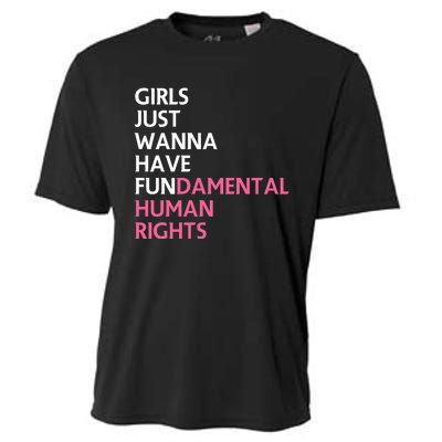 Just Wanna Have Fundamental Human Rights Feminist Cooling Performance Crew T-Shirt