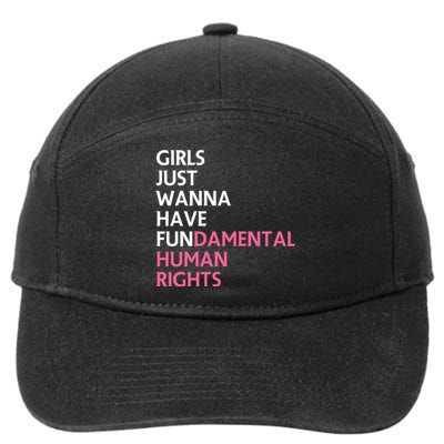 Just Wanna Have Fundamental Human Rights Feminist 7-Panel Snapback Hat