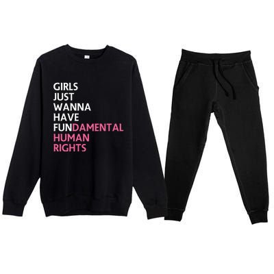 Just Wanna Have Fundamental Human Rights Feminist Premium Crewneck Sweatsuit Set