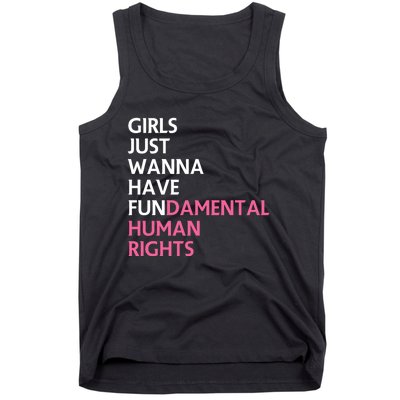 Just Wanna Have Fundamental Human Rights Feminist Tank Top