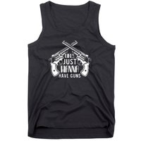 Just Wanna Have Guns Tank Top