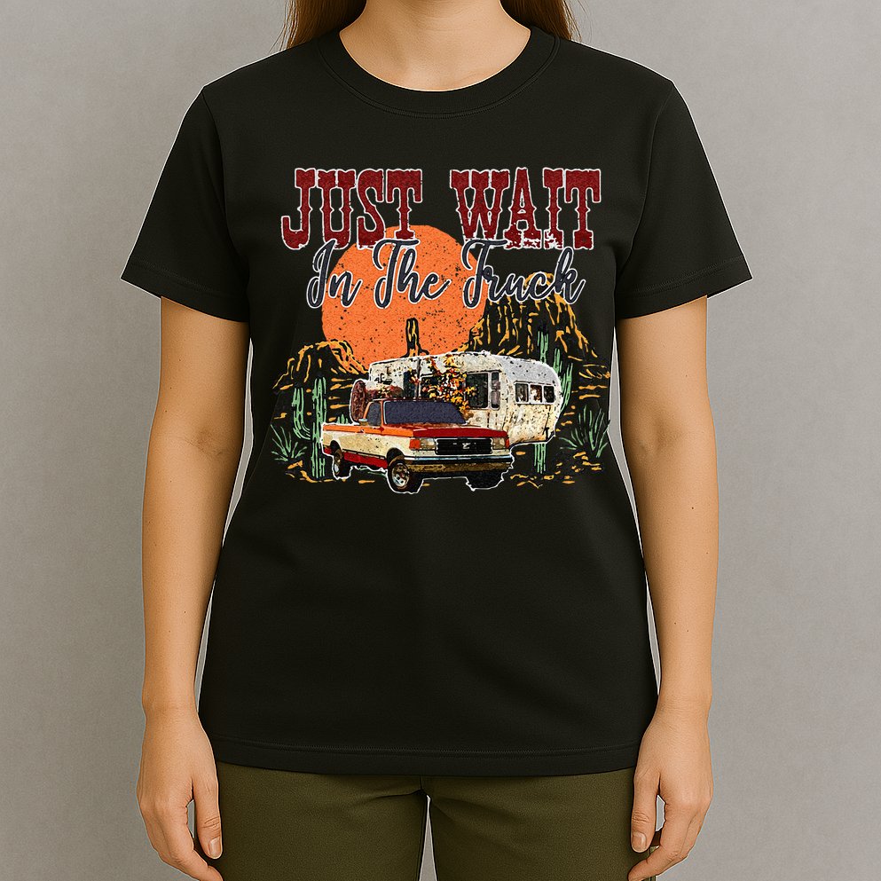 Just Wait In The Truck Country Western Roads Country Costume T-Shirt