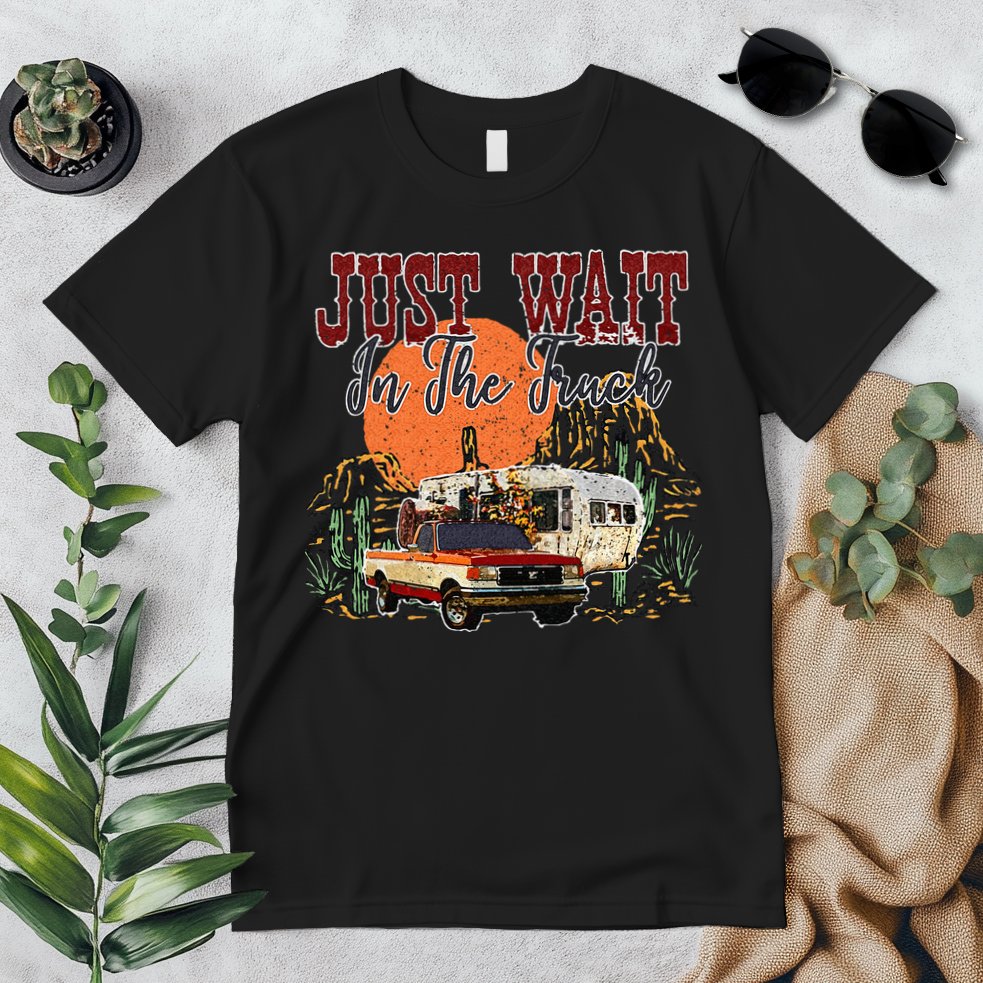 Just Wait In The Truck Country Western Roads Country Costume Premium T-Shirt