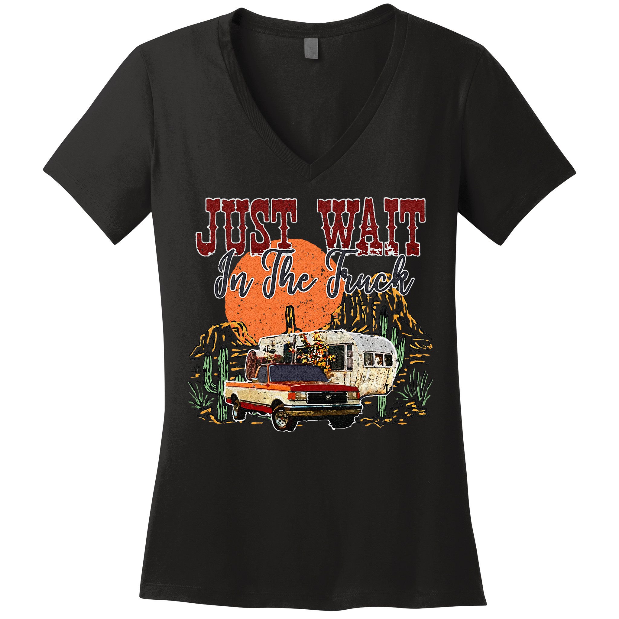 Just Wait In The Truck Country Western Roads Country Costume Women's V-Neck T-Shirt