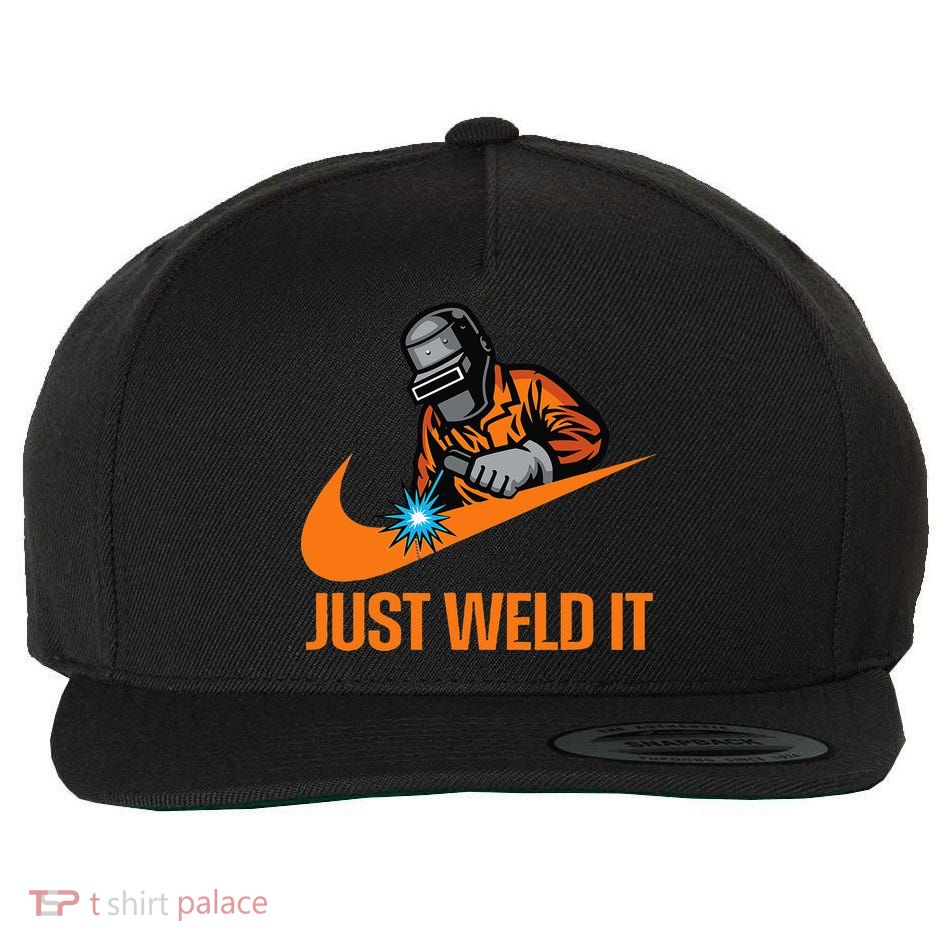 Just Weld It Welder Lover Welder Tradesperson Job Lover Wool Snapback Cap