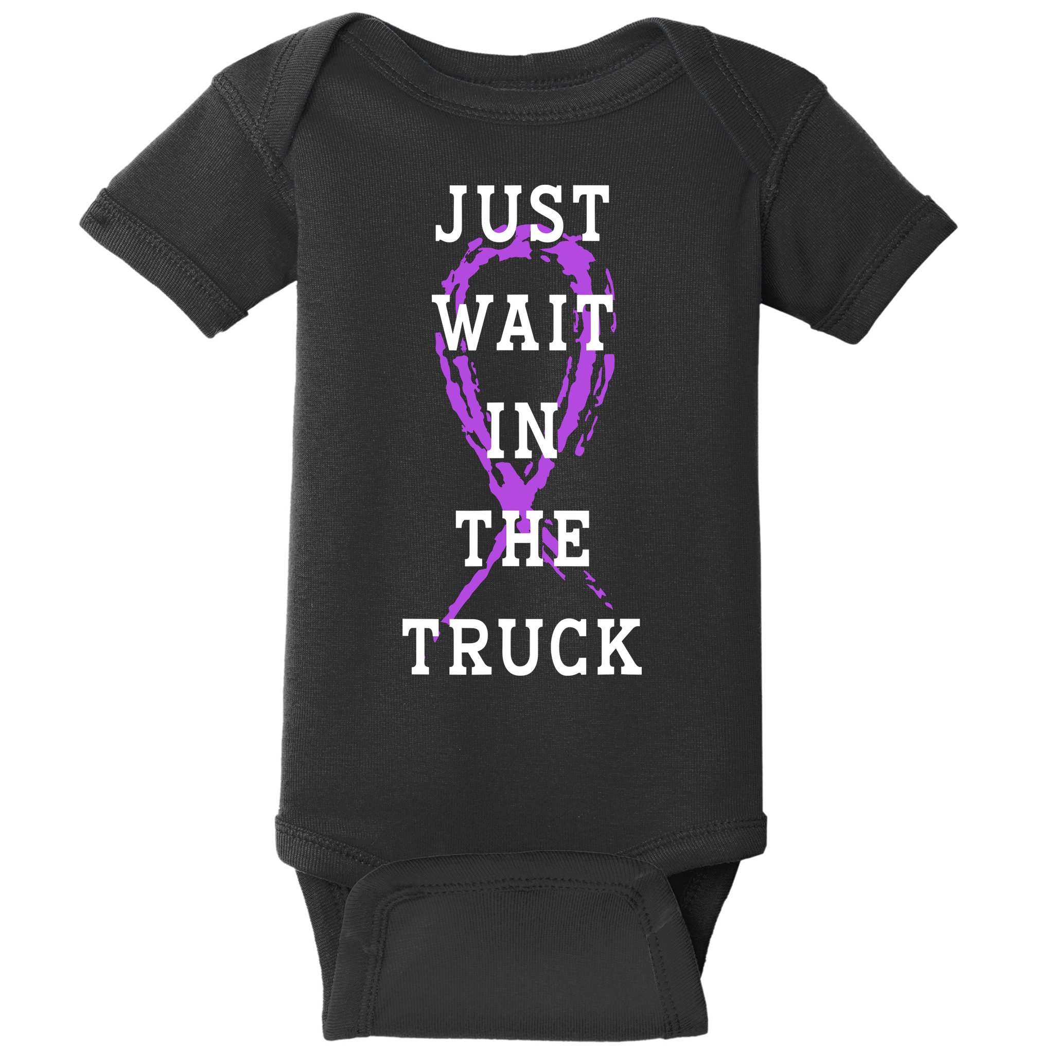 Just Wait In The Truck Purple Ribbon Cancer Awareness Day Baby Bodysuit