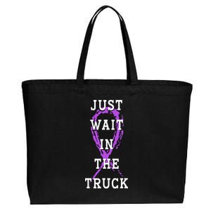 Just Wait In The Truck Purple Ribbon Cancer Awareness Day Cotton Canvas Jumbo Tote