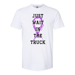 Just Wait In The Truck Purple Ribbon Cancer Awareness Day Softstyle CVC T-Shirt