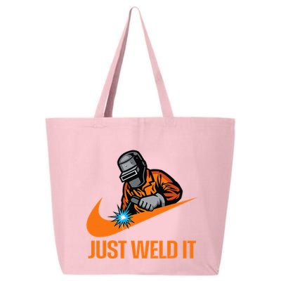 Just Weld It Welder Lover Welder Tradesperson Job Lover 25L Jumbo Tote