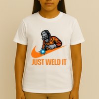 Just Weld It Welder Lover Welder Tradesperson Job Lover T-Shirt