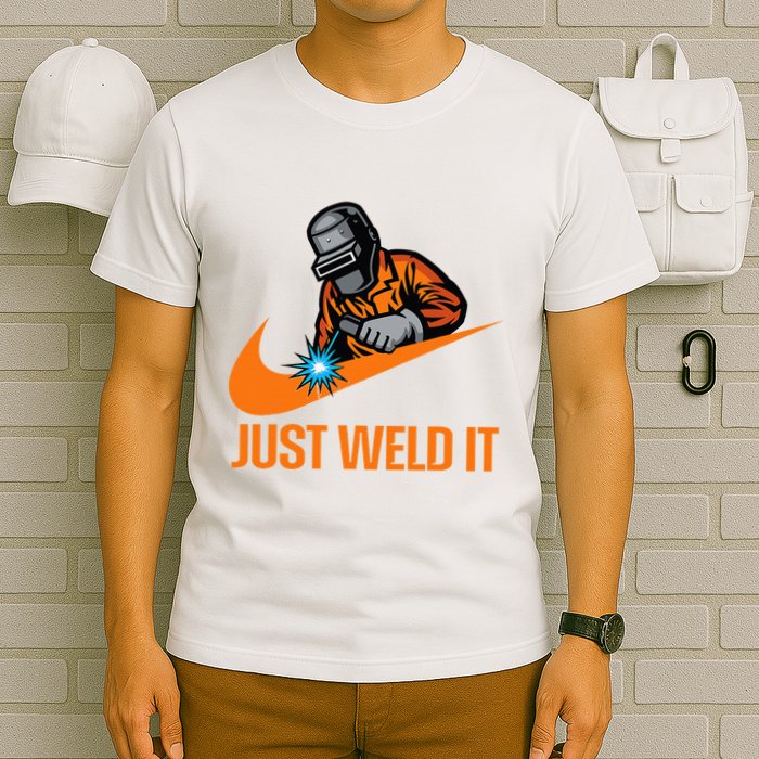 Just Weld It Welder Lover Welder Tradesperson Job Lover T-Shirt
