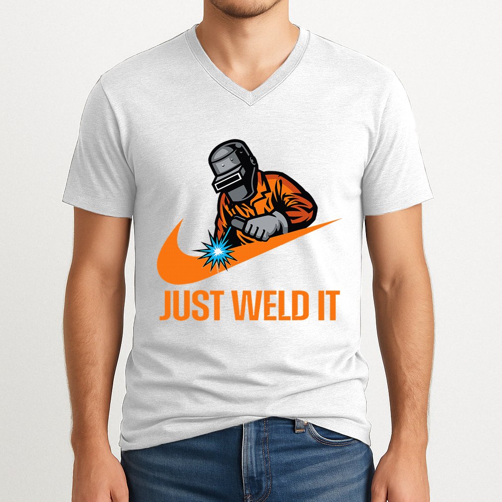 Just Weld It Welder Lover Welder Tradesperson Job Lover V-Neck T-Shirt
