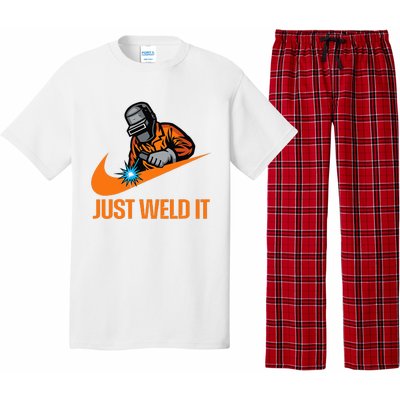 Just Weld It Welder Lover Welder Tradesperson Job Lover Pajama Set