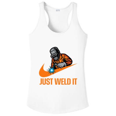 Just Weld It Welder Lover Welder Tradesperson Job Lover Ladies PosiCharge Competitor Racerback Tank